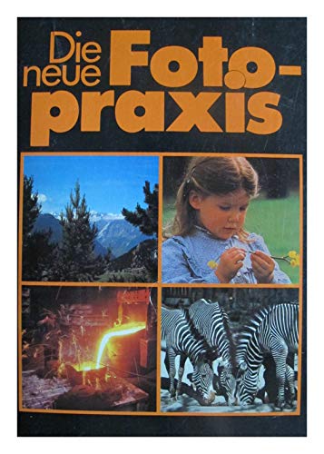 Die neue Fotopraxis (German Edition) (9783816694083) by Eugen Pauli