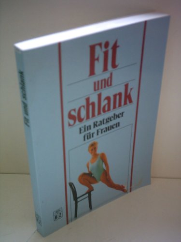 9783816696131: Fit und schlank , Ein Ratgeber fr Frauen (Livre en allemand)