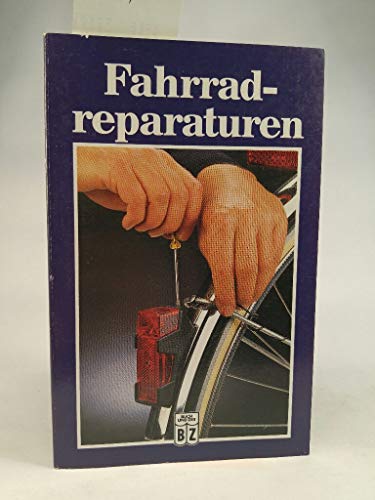 Beispielbild fr Fahrradreparaturen zum Verkauf von Versandantiquariat Felix Mcke