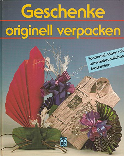 Stock image for Geschenke originell verpacken. for sale by Antiquariat Nam, UstId: DE164665634