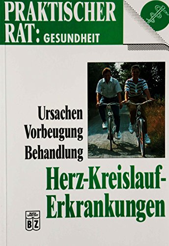 9783816697589: Praktischer Rat: Gesundheit - Herz-Kreislauf-Erkrankungen (Livre en allemand)
