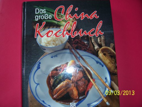 Beispielbild fr DAS GROSSE CHINAKOCHBUCH zum Verkauf von medimops