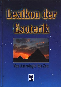 Beispielbild fr Lexikon der Esoterik : von Astrologie bis Zen [sg5h] zum Verkauf von Gabis Bcherlager