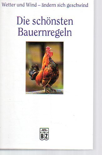 Stock image for Die schnsten Bauernregeln for sale by Versandantiquariat Felix Mcke