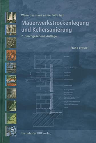 Imagen de archivo de Mauerwerkstrockenlegung und Kellersanierung. Wenn das Haus nasse Fe hat a la venta por medimops