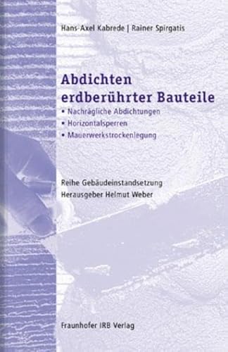 9783816761891: Abdichten erdberhrter Bauteile.