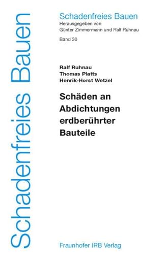 Imagen de archivo de Schden an Abdichtungen erdberhrter Bauteile. Bd. 36 a la venta por medimops