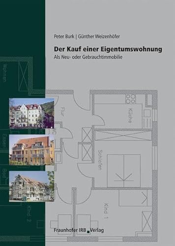 Stock image for Der Kauf einer Eigentumswohnung. Als Neu- oder Gebrauchtimmobilie for sale by medimops