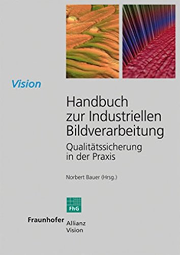 Stock image for Handbuch zur Industriellen Bildverarbeitung for sale by medimops