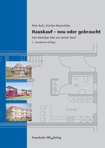 9783816779537: Hauskauf - Neu oder gebraucht: Vom Bautrger oder aus zweiter Hand