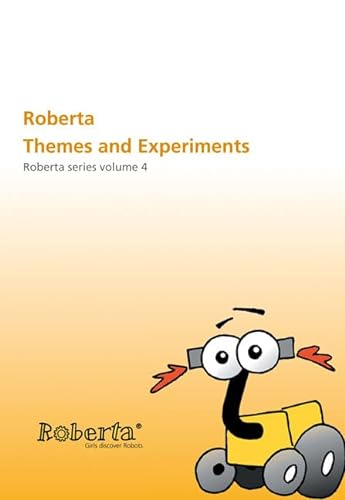 Roberta - Roberta Themes and Experiments: With CD-ROM. Roberta Series Volume 4 (9783816780090) by Ulrike Petersen; Gabi Theidig; Thorsten Leimbach; Josef BÃ¶rding; BjÃ¶ Flintrop