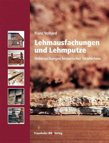 9783816781196: Lehmausfachungen und Lehmputze: Untersuchungen historischer Strohlehme
