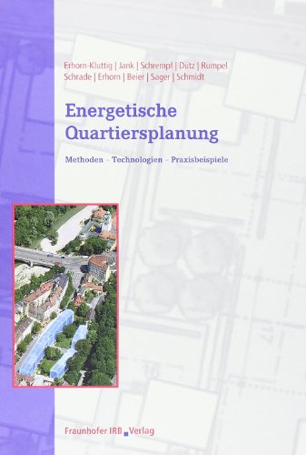 9783816784111: Energetische Quartiersplanung: Methoden - Technologien - Praxisbeispiele