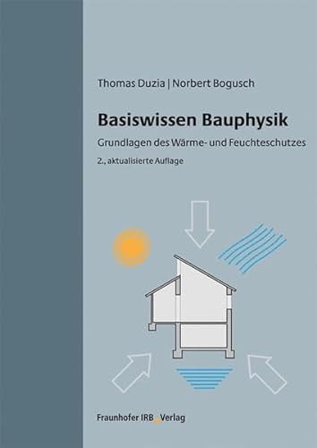 Stock image for Basiswissen Bauphysik. for sale by medimops