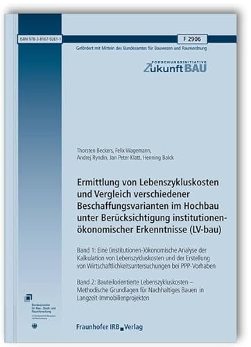 9783816792611: Ermittlung von Lebenszykluskosten und Vergleich verschiedener Beschaffungsvarianten im Hochbau unter Bercksichtigung institutionenkonomischer ... Bauen in Langzeit-Immobilienprojekten.