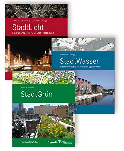 9783816795520: StadtGestaltung: StadtWasser - StadtLicht - StadtGrn. Konzepte fr die Stadtgestaltung