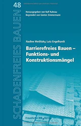 Stock image for Barrierefreies Bauen - Funktions- und Konstruktionsmngel. -Language: german for sale by GreatBookPrices