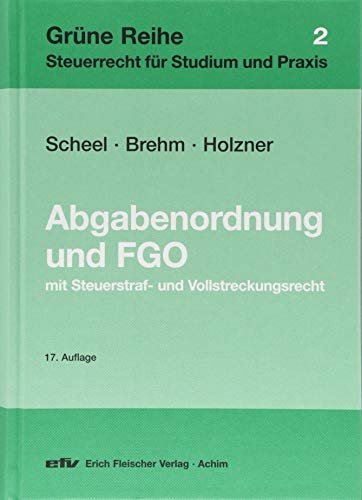Stock image for Abgabenordnung und Finanzgerichtsordnung und Nebengesetze -Language: german for sale by GreatBookPrices