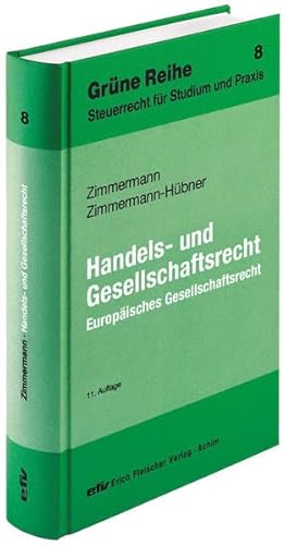 Stock image for Handels- und Gesellschaftsrecht: Europisches Gesellschaftsrecht (Grne Reihe) for sale by Buchmarie