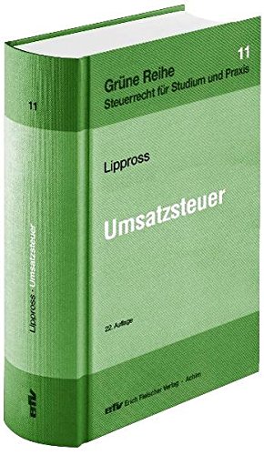 Stock image for Umsatzsteuer (Grne Reihe / Steuerrecht fr Studium und Praxis) Lippross, Otto G for sale by BUCHSERVICE / ANTIQUARIAT Lars Lutzer