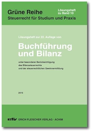 Beispielbild fr Lsungsheft zur 22. Auflage 2014: Buchfhrung und Bilanz zum Verkauf von medimops