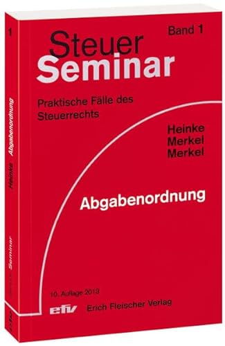 Stock image for Steuer-Seminar Abgabenordnung: Praktische Flle des Steuerrechts for sale by medimops