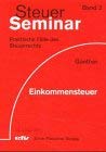 Steuer- Seminar Einkommensteuer. 60 praktische FÃ¤lle. (9783816830238) by GÃ¼nther, Karl-Heinz