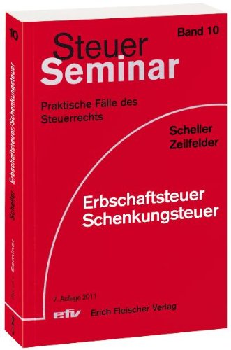 Beispielbild fr Erbschaftsteuer, Schenkungsteuer: 68 praktische Flle zum Verkauf von medimops