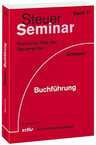 Stock image for Steuer-Seminar Buchfhrung: 100 praktische Flle for sale by medimops