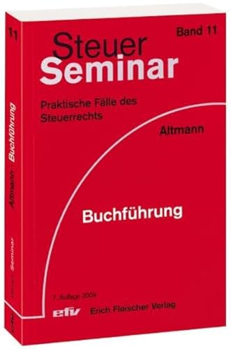 Stock image for Steuer Seminar. Buchfhrung: 100 praktische Flle for sale by medimops