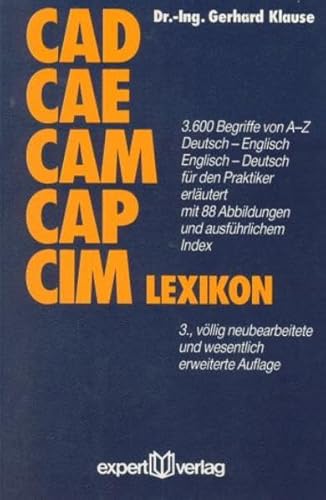 Stock image for CAD / CAE / CAM / CAP / CIM Lexikon for sale by medimops