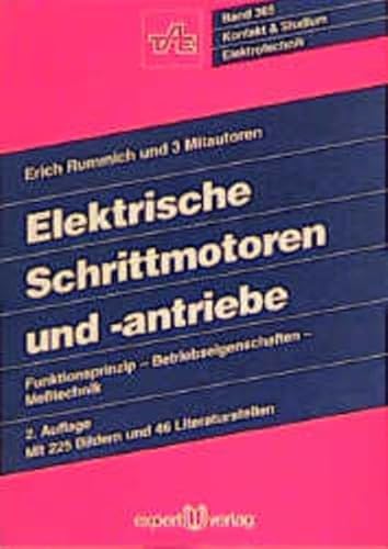 Stock image for Elektrische Schrittmotoren und -antriebe: Funktionsprinzip - Betriebseigenschaften - Messtechnik (Kontakt & Studium) Bartz, Wilfried J; Wippler, Elmar and Rummich, Erich for sale by BUCHSERVICE / ANTIQUARIAT Lars Lutzer