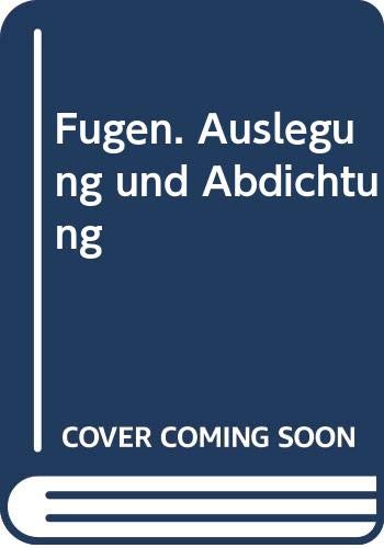 Beispielbild fr Fugen. Auslegung und Abdichtung zum Verkauf von medimops