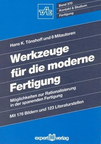 9783816907664: Werkzeuge fr die moderne Fertigung: Mglichkeiten zur Rationalisierung in der spanenden Fertigung