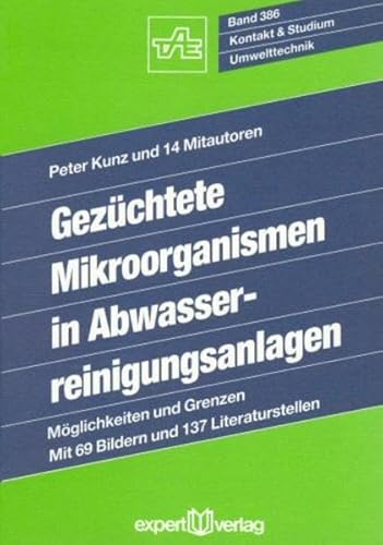 9783816907886: Gezchtete Mikroorganismen in Abwasserreinigungsanlagen: Mglichkeiten und Grenzen