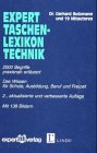 Beispielbild fr expert-Taschenlexikon Technik. 2000 Begriffe praxisnah erlutert. Das Wissen fr Schule, Ausbildung, Beruf und Freizeit zum Verkauf von medimops