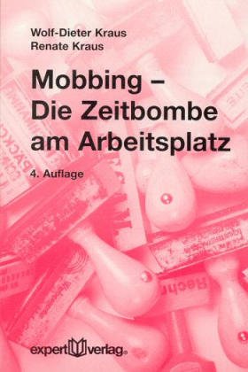 Stock image for Mobbing - Die Zeitbombe am Arbeitsplatz for sale by Antiquariat Bookfarm