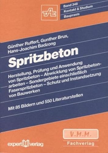 Spritzbeton. - Ruffert, Günther; Brux, Gunther; Badzong, Hans-Joachim