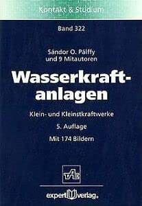 9783816911005: Wasserkraftanlagen. Klein- und Kleinstkraftwerke.