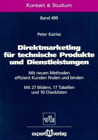 Beispielbild fr Direktmarketing fr technische Produkte und Dienstleistungen. Mit neuen Methoden effizient Kunden finden und binden zum Verkauf von medimops