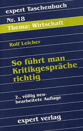 Imagen de archivo de Expert Taschenbcher, Nr.18, So fhrt man Kritikgesprche richtig a la venta por Versandantiquariat Felix Mcke