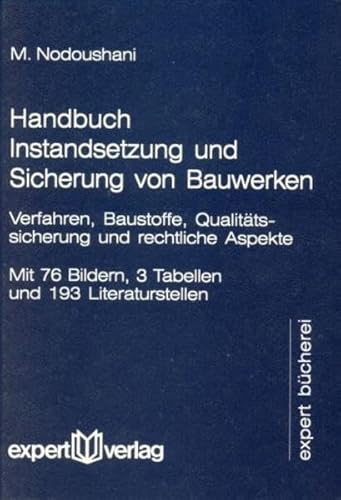 9783816913078: Handbuch Instandsetzung und Sicherung von Bauwerken: Verfahren, Baustoffe, Qualittssicherung und rechtliche Aspekte