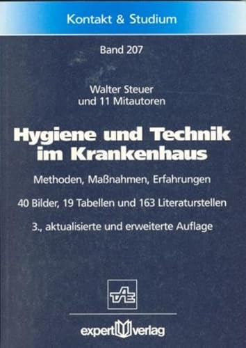 Hygiene und Technik im Krankenhaus. Methoden, MaÃŸnahmen, Erfahrungen. (9783816913702) by Steuer, Walter; Born, Hermann; Exner, Martin