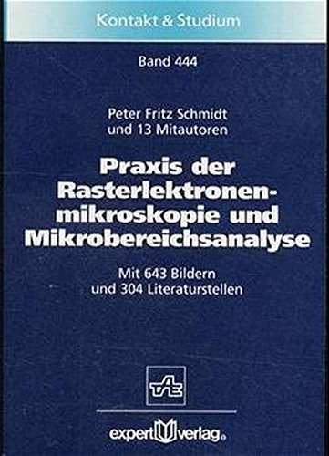 9783816915973: Schmidt, P: Praxis Rasterelektronenmikroskopie