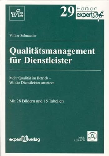 Beispielbild fr Qualittsmanagement fr Dienstleister: Mehr Qualitt im Betrieb - Wo die Dienstleister ansetzen (Edition expertsoft) zum Verkauf von medimops