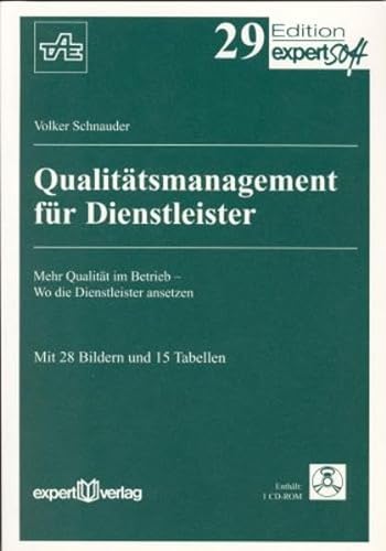 Stock image for Qualittsmanagement fr Dienstleister: Mehr Qualitt im Betrieb - Wo die Dienstleister ansetzen (Edition expertsoft) for sale by medimops