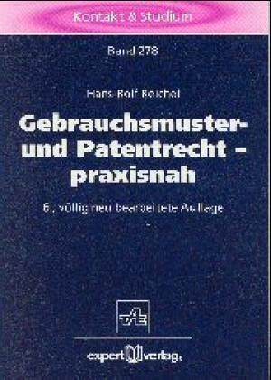 Stock image for Gebrauchsmuster- und Patentrecht praxisnah for sale by Eulennest Verlag e.K.