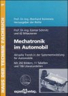 Stock image for Mechatronik im Automobil. : Aktuelle Trends in der Systementwicklung fr Automobile. for sale by Buchpark