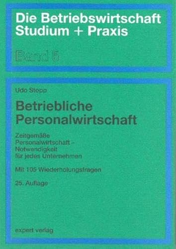 Stock image for Betriebliche Personalwirtschaft. Zeitgeme Personalwirtschaft - Notwendigkeit fr jedes Unternehmen for sale by medimops