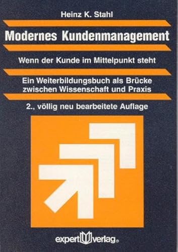 Stock image for Modernes Kundenmanagement. Wenn der Kunde im Mittelpunkt steht for sale by medimops